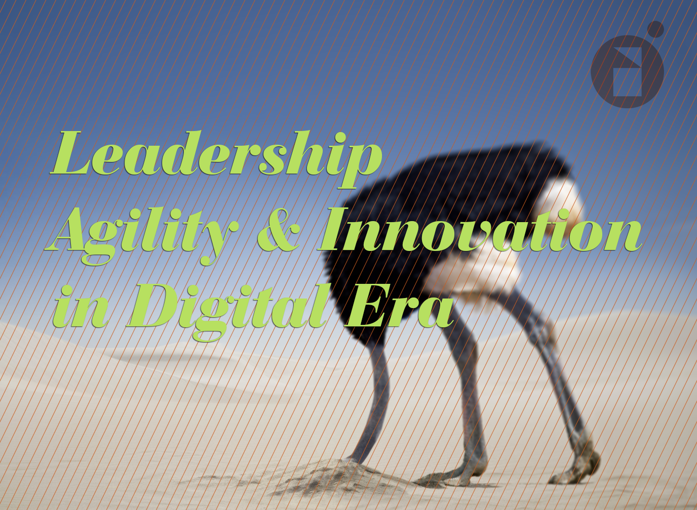 leadership agility and innovation in digital era by Justin Tsui
